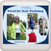 Wired for Style Workshop Replay - XS-XL from Janet's Shirt Club, plus tunic kit. $120