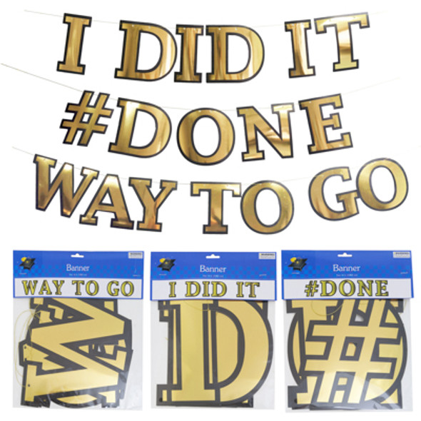 GRAD JUMBO HOTSTAMP BANNER 6FT X 8IN H 3 ASST PHRASES GRAD PBH GRAD JUMBO HOTSTAMP BANNER 6FT X 8IN H 3 ASST PHRASES GRAD PBH