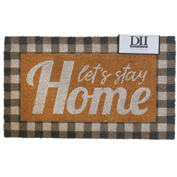 DOORMAT 18X30 LETS STAY HOME 100% NATURAL COIR W/ PVC BACKING