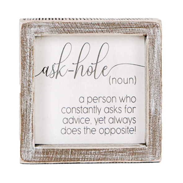 WALL ART 5X5X1.5 ASKHOLE WHITE/GRAY WOOD (5.00) WALL ART 5X5X1.5 ASKHOLE WHITE/GRAY WOOD (5.00)