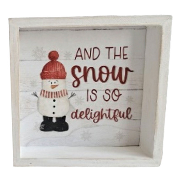 BOX SIGN 6X6 AND THE SNOW IS SO DELIGHTFUL