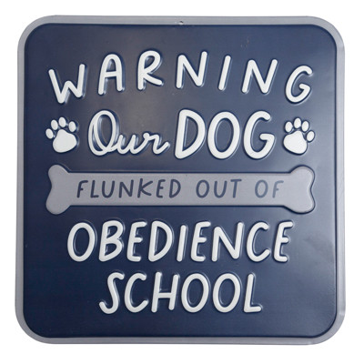 WALL DECOR 12X12 OUR DOG FLUNKED OBEDIENCE SCHOOL DOF METAL HANGING