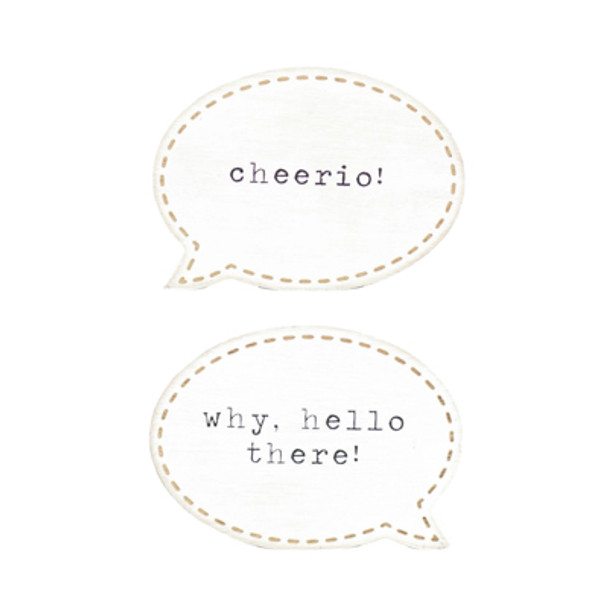 TABLETOP ART 6X4X1 REVERSIBLE WHY HELLO THERE/CHEERIO WOOD  (4.00) TABLETOP ART 6X4X1 REVERSIBLE WHY HELLO THERE/CHEERIO WOOD  (4.00)