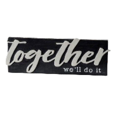 WALL PLAQUE 5X.75X2 TOGETHER WE'LL DO IT