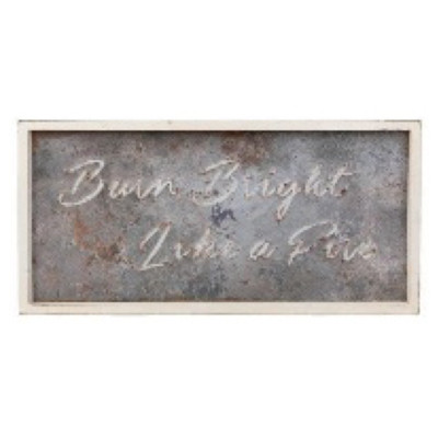 WALL SIGN 29X14 BURN BRIGHT LIKE A FIRE