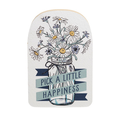 WALL DECOR STANDING SIGN 3.75X5.625 PICK HAPPINESS CHUNKY MDF WOOD