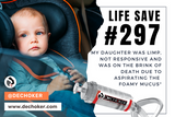 Life Save #298: Parents save child in car seat from foamy mucus seizure!