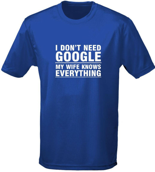 swagwear I Dont Need Google My Wife Knows Everything Mens T-Shirt 10 Colours S-3XL by swagwear