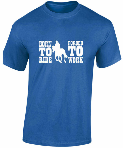 swagwear Born to Ride Forced to Work Funny Riding, Equestrian Mens T-Shirt Fathers Day 10 Colours S-3XL by swagwear