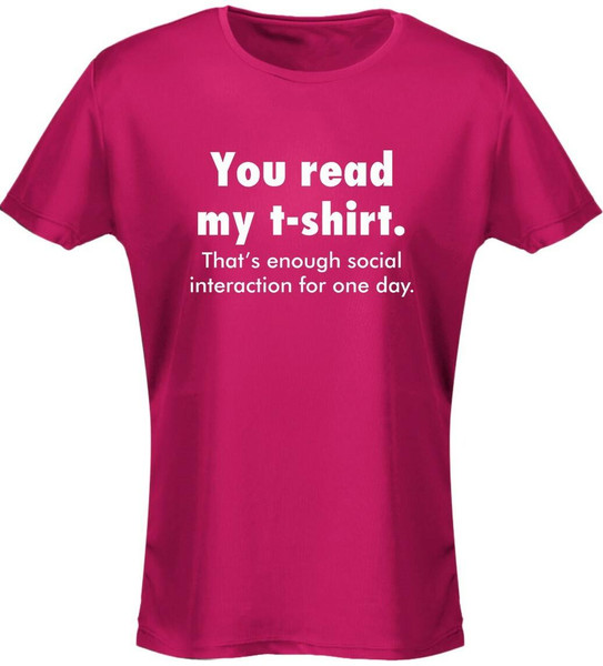 swagwear You Read My T-Shirt Thats Enough Social Reaction For One Day Funny Womens T-Shirt 8 Colours by swagwear