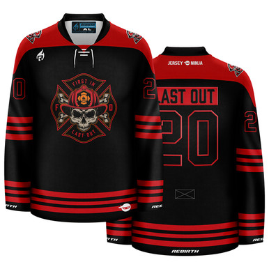 Jersey Ninja - Firefighter - First In Last Out Hockey Jersey