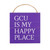 GCU Is My Happy Place Wooden Sign