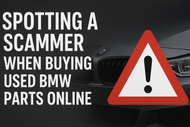 Avoid Getting Scammed: How To Spot a Scammer When Buying Used BMW Parts Online