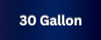 30 Gallon