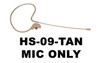 HS-09 EarSet Headworn Microphone TAN - MIC ONLY HS-09 EarSet Headworn Microphone TAN - MIC ONLY
