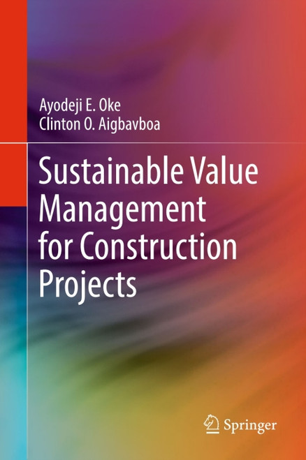 (eBook PDF) Sustainable Value Management for Construction Projects (eBook PDF) Sustainable Value Management for Construction Projects