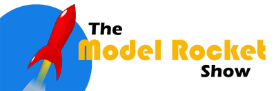 The Model Rocket Show July 2021