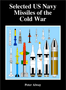 Book Selected US Navy Missiles of the Cold War by Peter Alway  SAT 188
