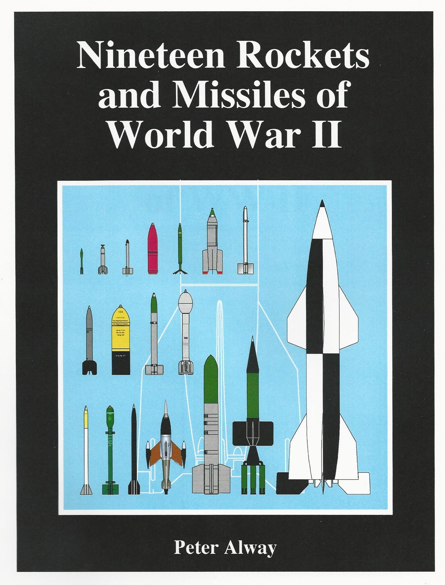 Book Eighteen Rockets and Missiles of World War II by Peter Alway