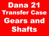 Shafts and Gears for Dana 21 Transfer Case