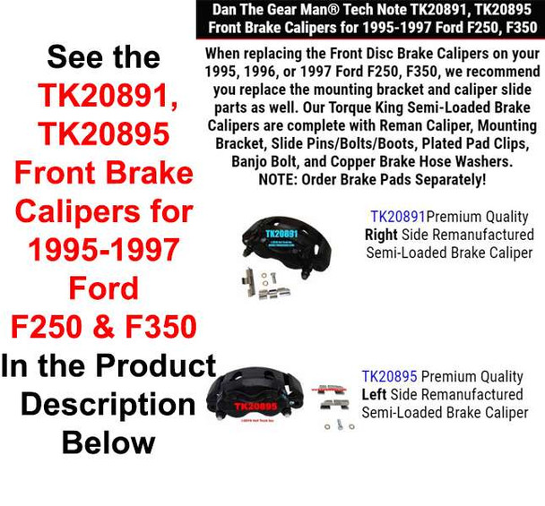 TK20891, TK20895 Front Brake Calipers for 1995-1997 Ford F250, F350 Torque King 4x4