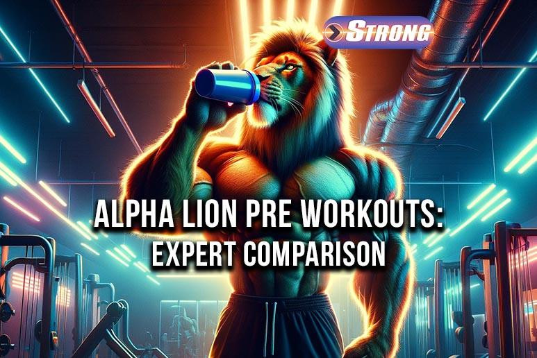 Alpha Lion Pre Workouts Expert Comparison Strong Supplement Shop