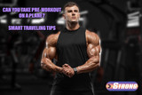 Can You Take Pre-Workout on a Plane?: Smart Traveling Tips
