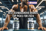 Ashwagandha Best Brand: Top Picks For 2024