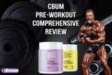 ​Discover the Benefits of CBUM Pre Workout: A Comprehensive Review