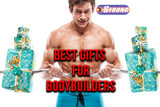 Best Gifts for Bodybuilders 2023