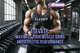ElevATP: Maximize Your Muscle Gains and Athletic Performance