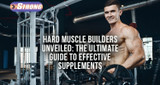 ​Hard Muscle Builders Unveiled: The Ultimate Guide to Effective Supplements