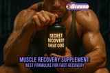 Muscle Recovery Supplement: Best Formulas for Fast Recovery