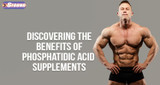 ​Discovering the Benefits of Phosphatidic Acid Supplements