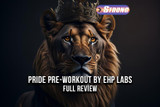 Pride Pre Workout Review: The King of Pre Workouts