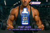 Pump Sauce: Full-Spectrum Liquid Pump Pre-Workout Review