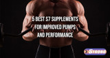 ​5 Best S7 Supplements for Improved Pumps and Performance [Latest in 2024]