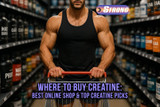 Where to Buy Creatine: Best Online Shop & Top Creatine Picks
