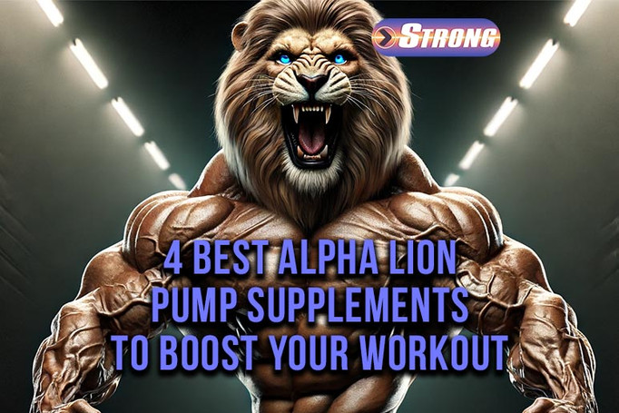 ​4 Best Alpha Lion Pump Supplements to Boost Your Workout