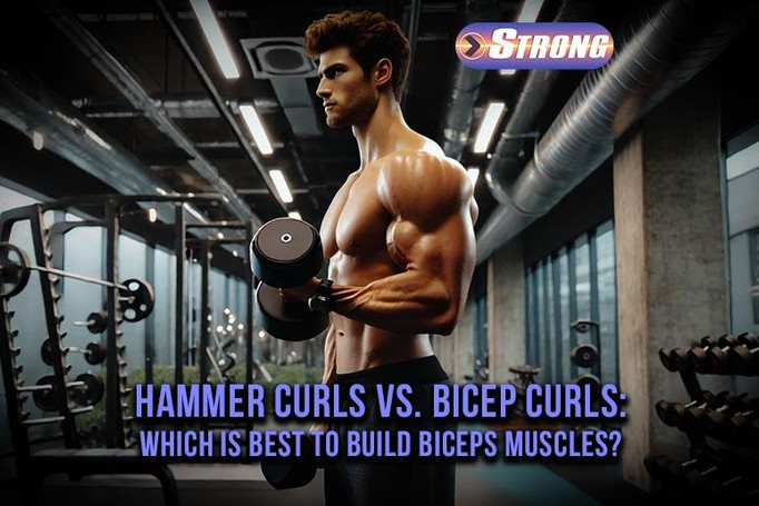​Hammer Curls Vs. Bicep Curls: Which is Best to Build Biceps Muscles?