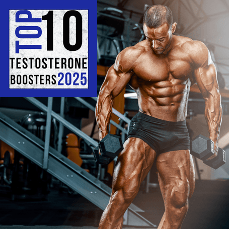 Top 10 Testosterone Boosters 2025