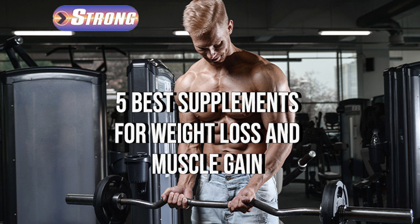 ​5 Best Supplements for Weight Loss and Muscle Gain [Updated List 2024]