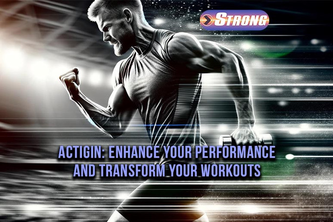 Actigin: Enhance Your Performance & Transform Your Workouts