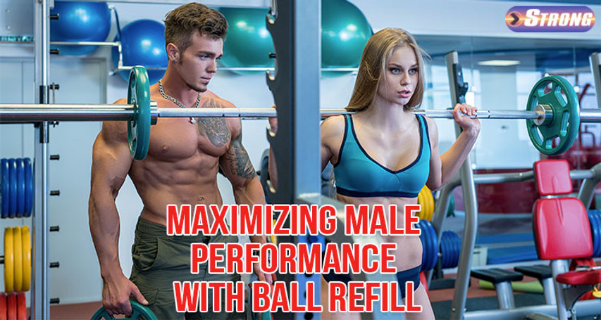 Maximizing Male Performance with Ball Refill: A Comprehensive Review