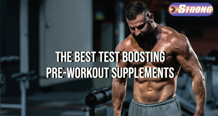 The Best Test Boosting Pre-Workout Supplements In 2024