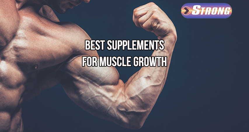 ​Best Supplements for Muscle Growth