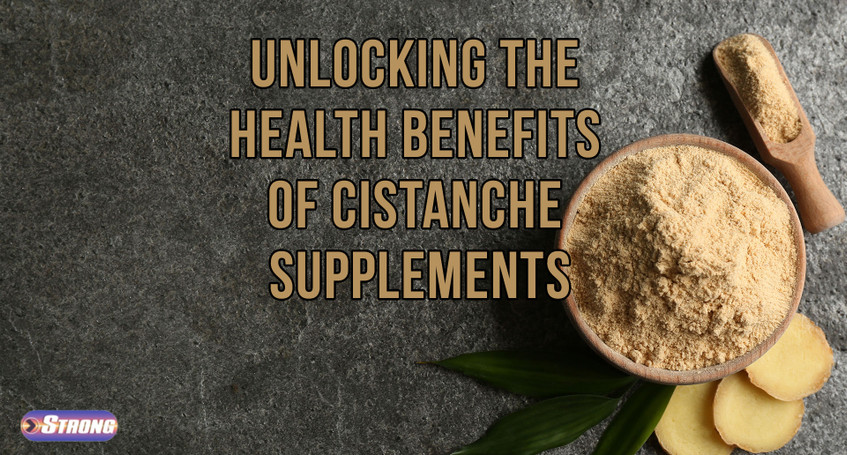 Unlocking the Health Benefits of Cistanche Supplements