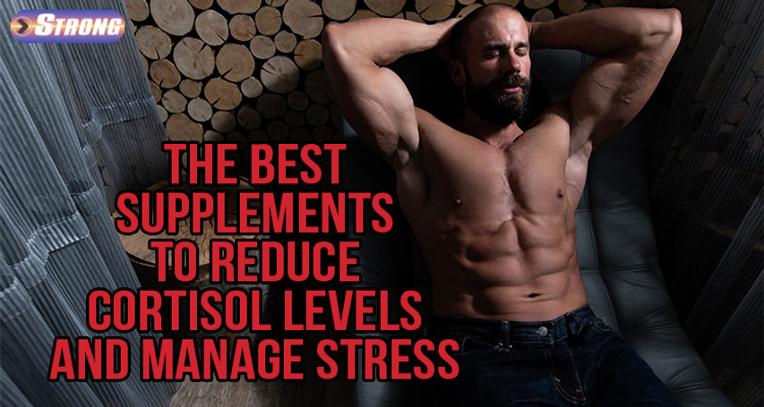 ​The Best Supplements to Reduce Cortisol Levels and Manage Stress