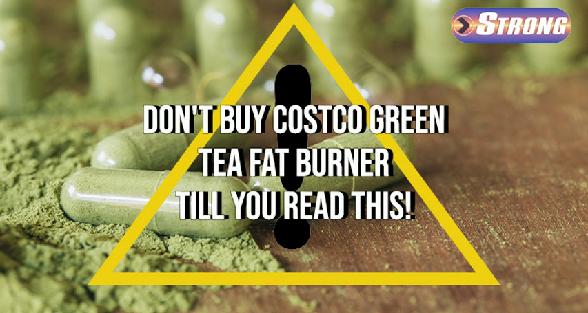 ​Don't Buy Costco Green Tea Fat Burner till You Read This!