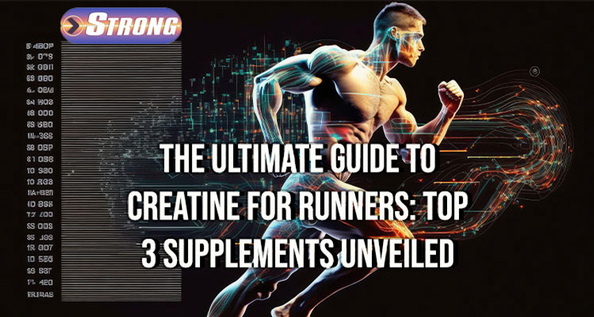 ​The Ultimate Guide to Creatine for Runners: Top 3 Supplements Unveiled